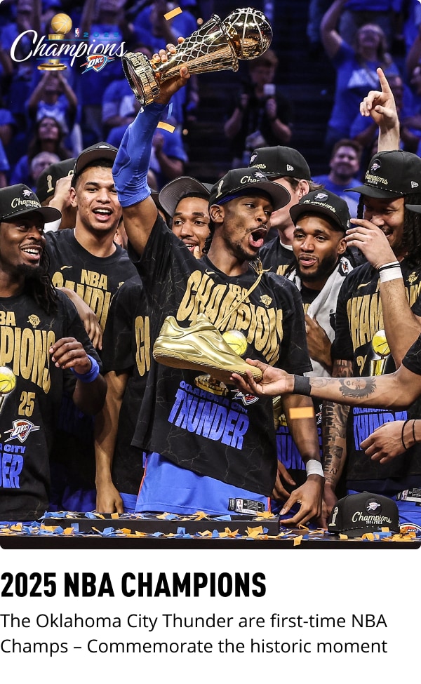 2025 NBA Champions | The Oklahoma City Thunder are first-time NBA Champs. Shop Now >>